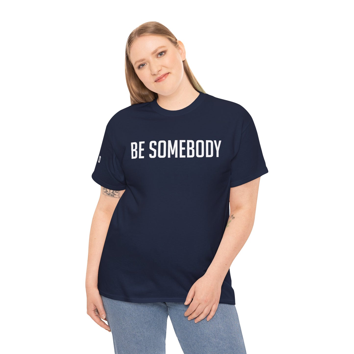 Be Somebody-graphic Tee