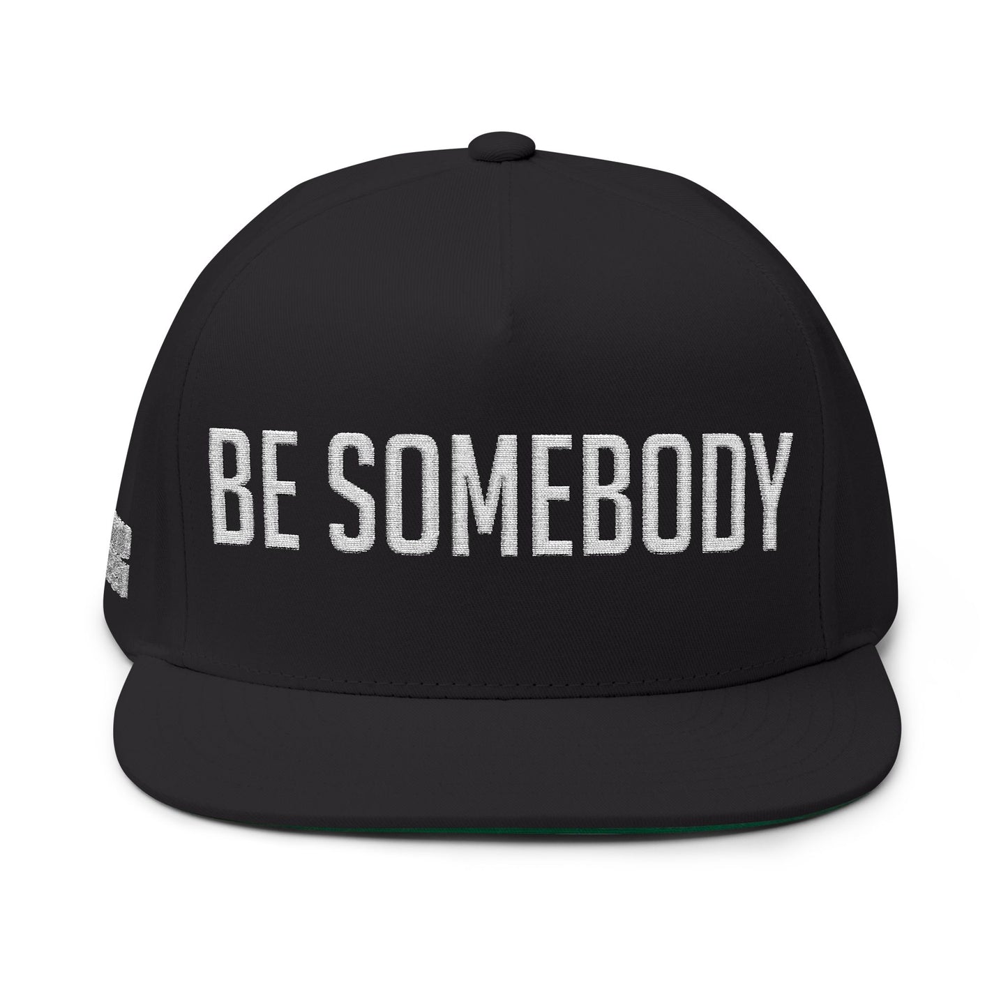 Be Somebody -Flat Bill Cap