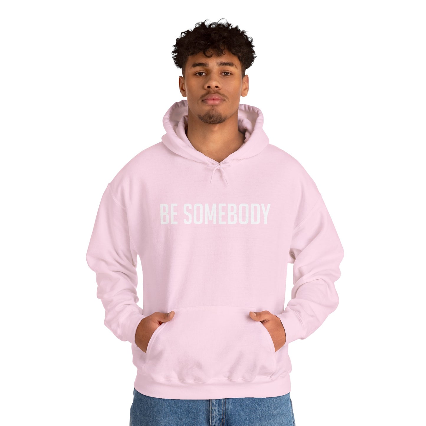 Be Somebody -Hoodies