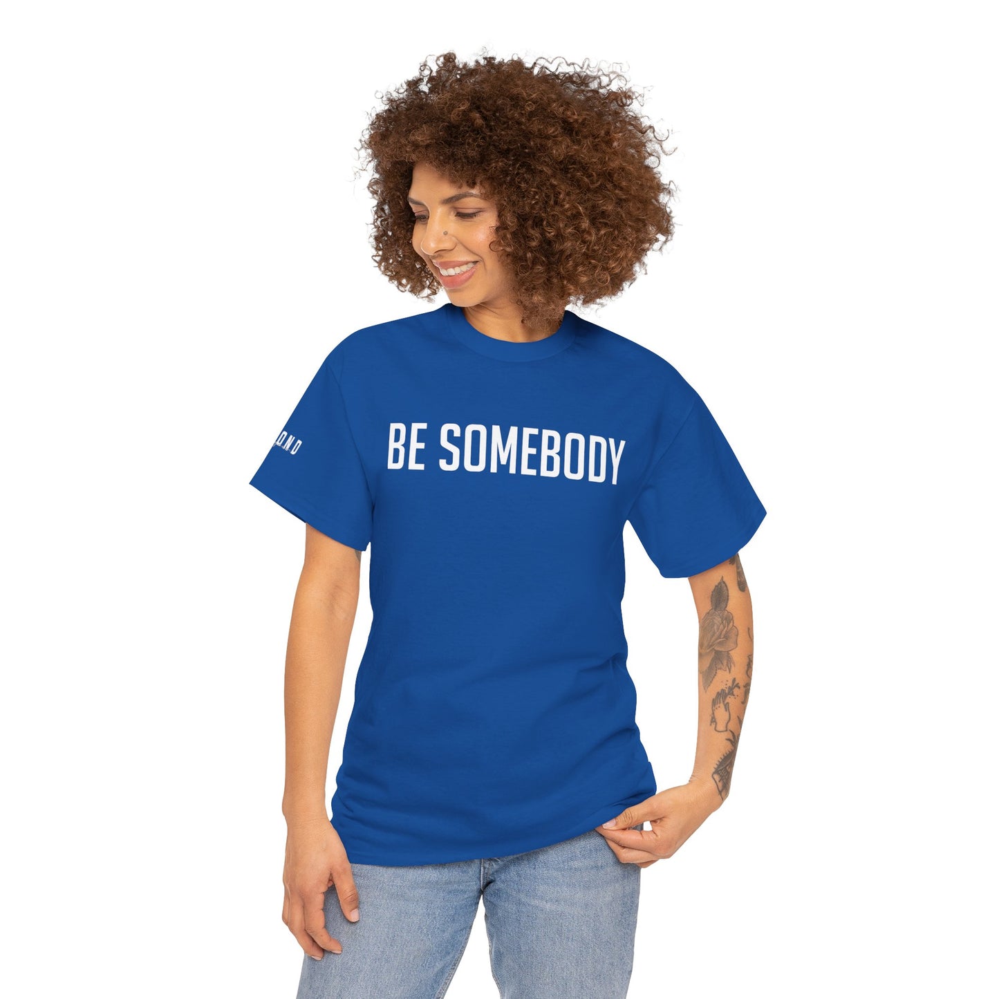 Be Somebody-graphic Tee