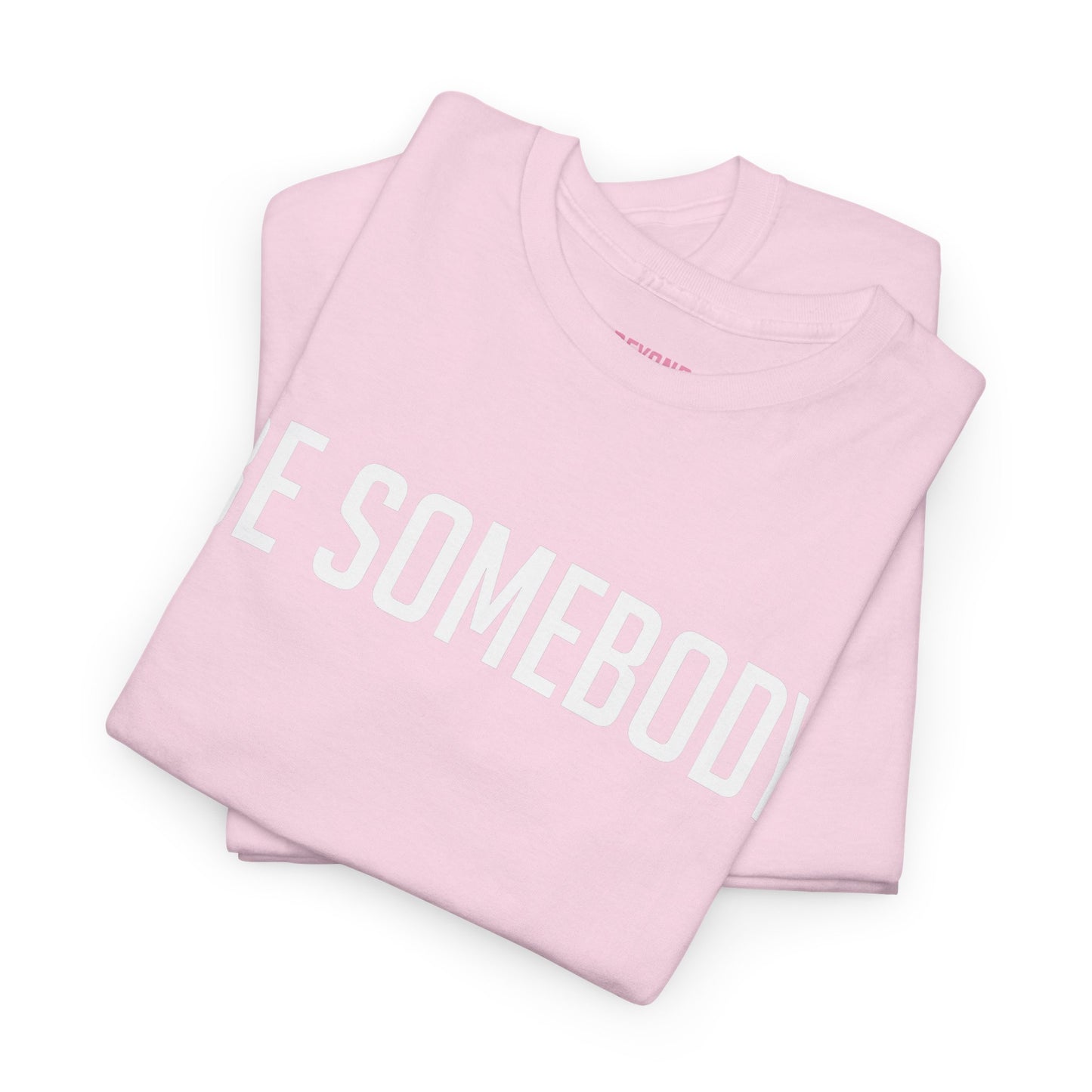 Be Somebody-graphic Tee