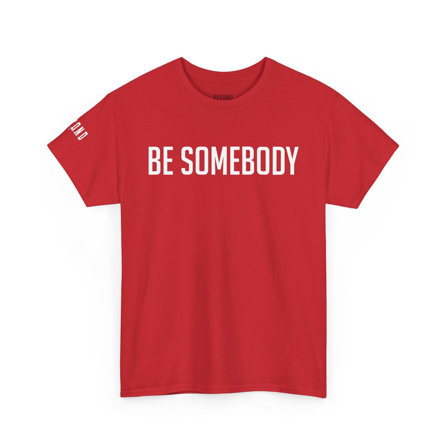 Be Somebody-graphic Tee