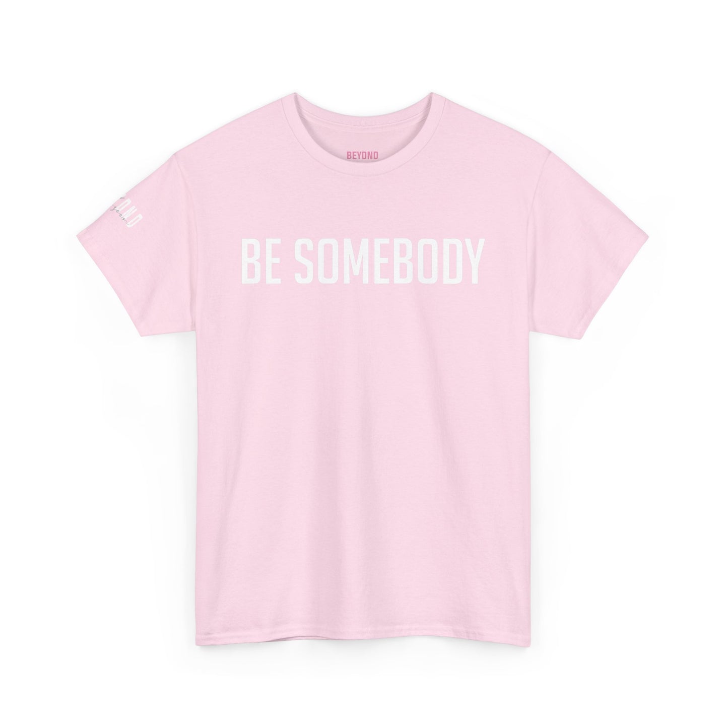 Be Somebody-graphic Tee