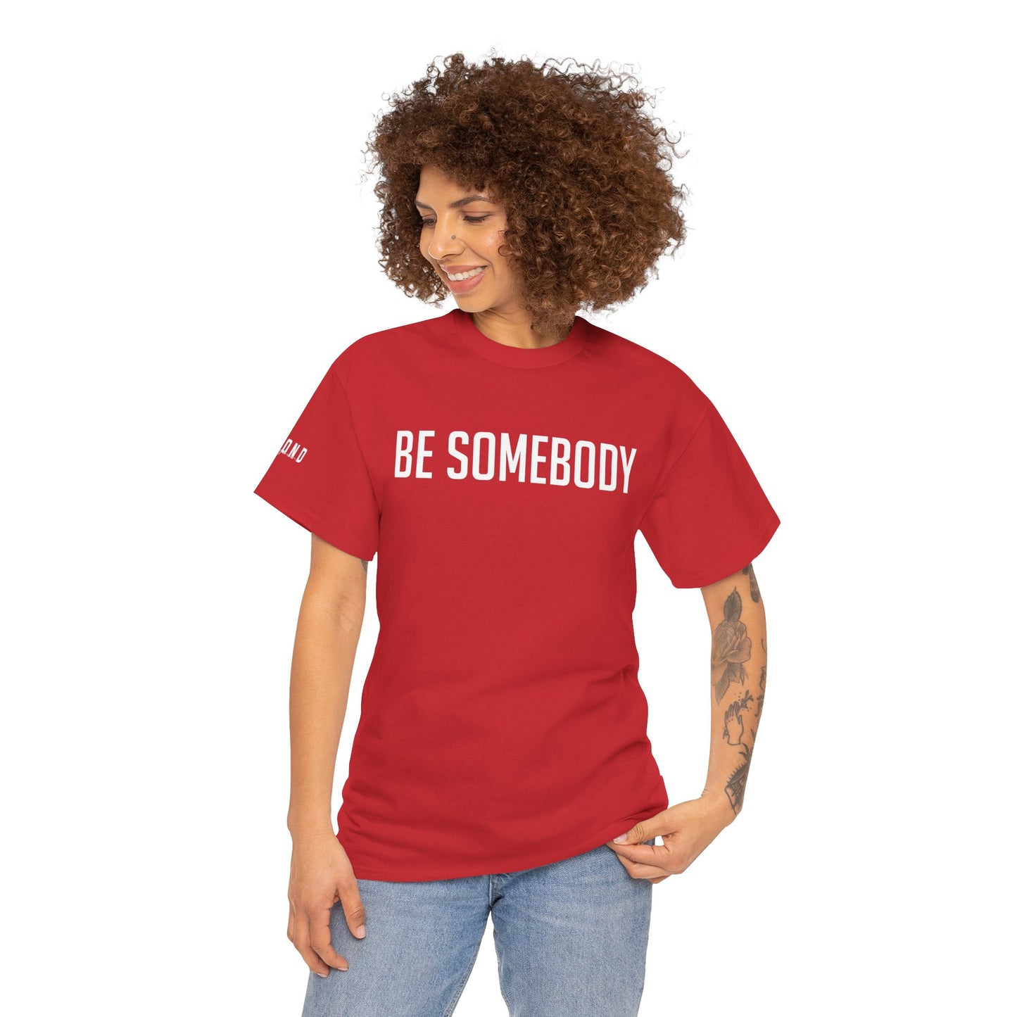 Be Somebody-graphic Tee