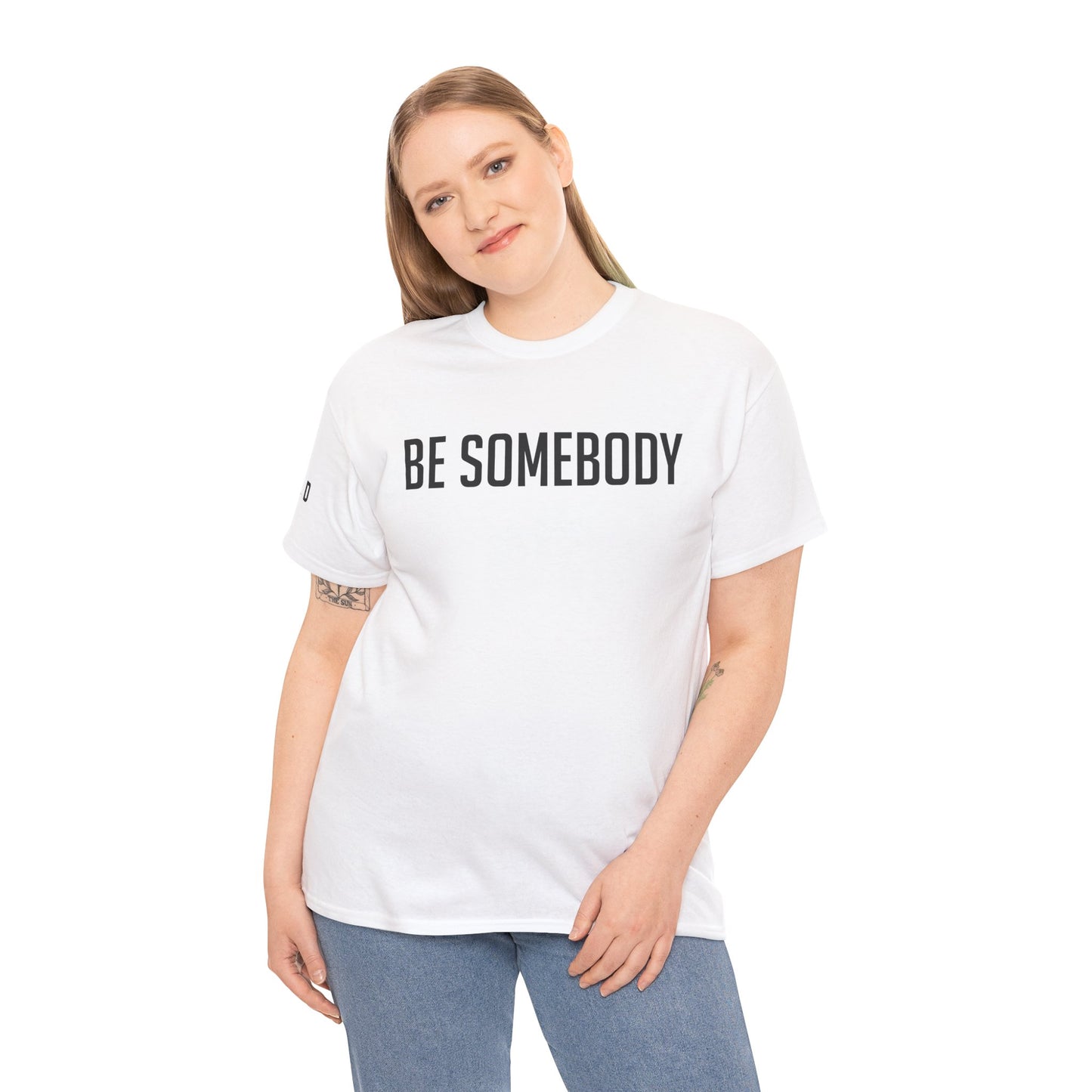 Be Somebody-graphic Tee