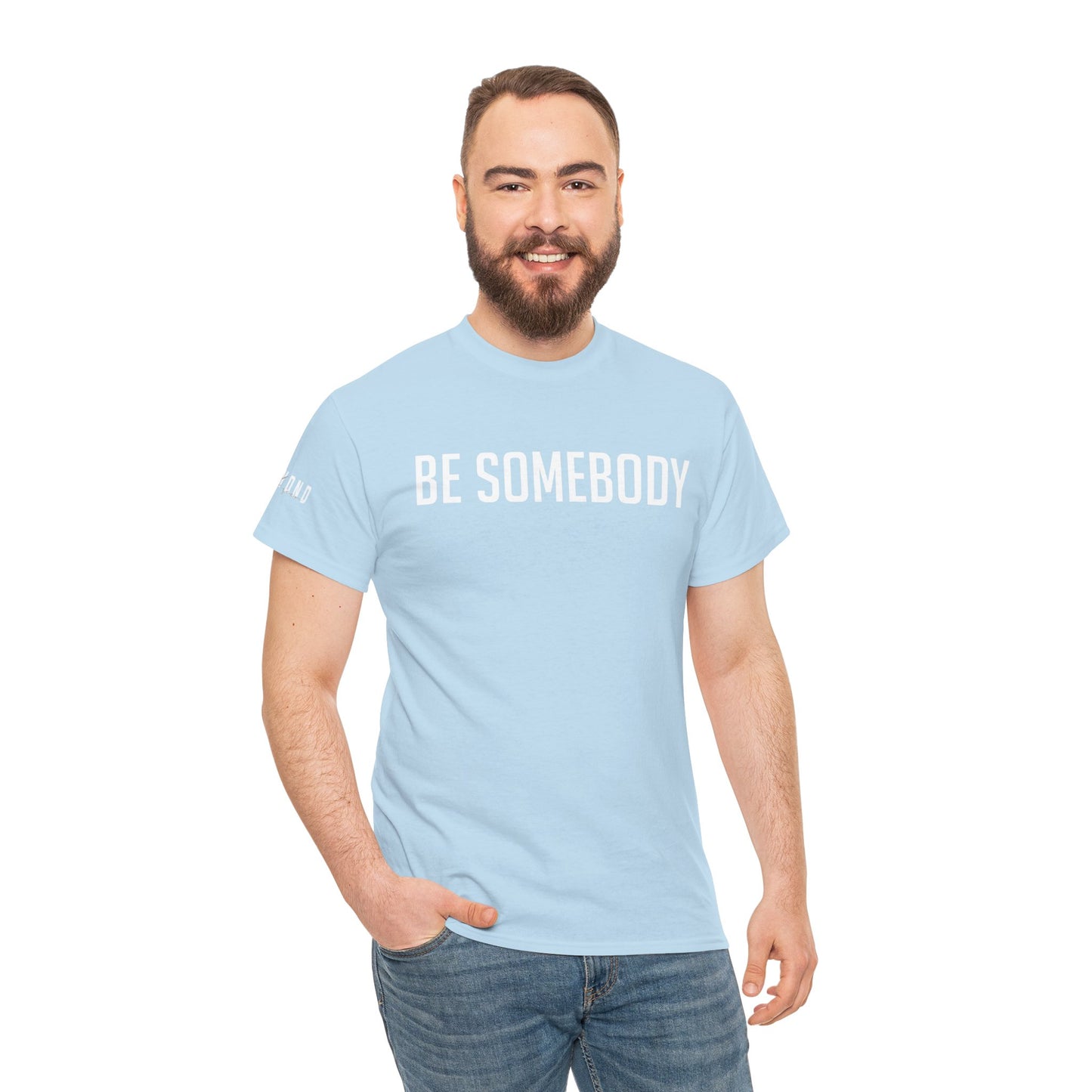 Be Somebody-graphic Tee