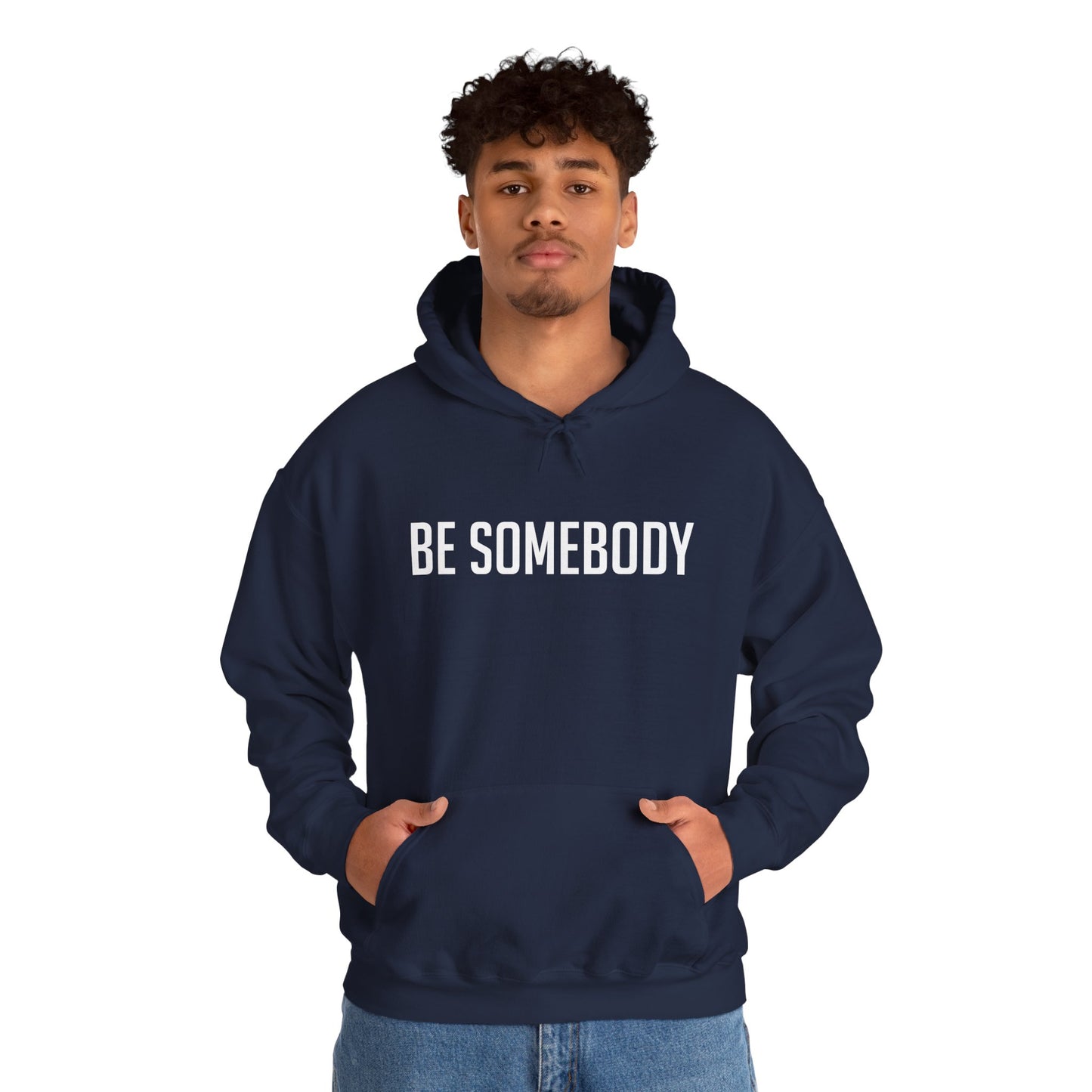 Be Somebody -Hoodies