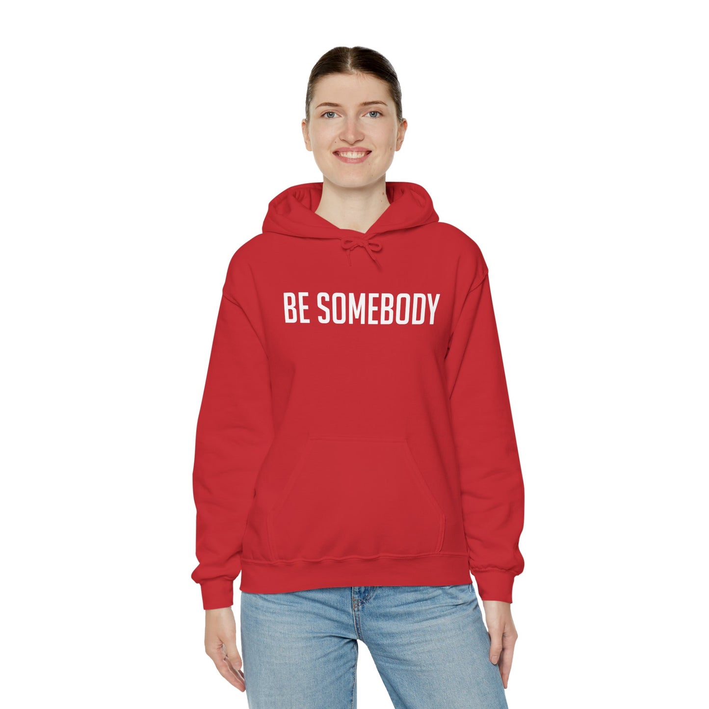 Be Somebody -Hoodies