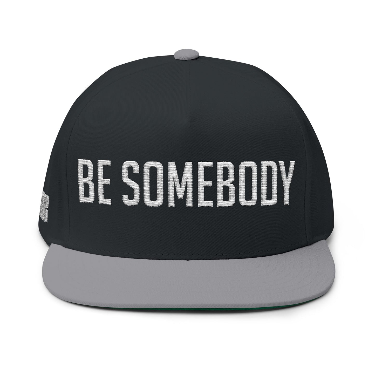 Be Somebody -Flat Bill Cap