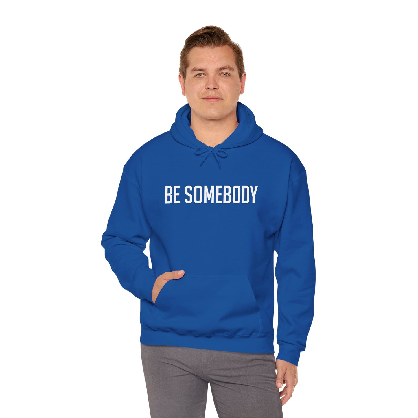 Be Somebody -Hoodies