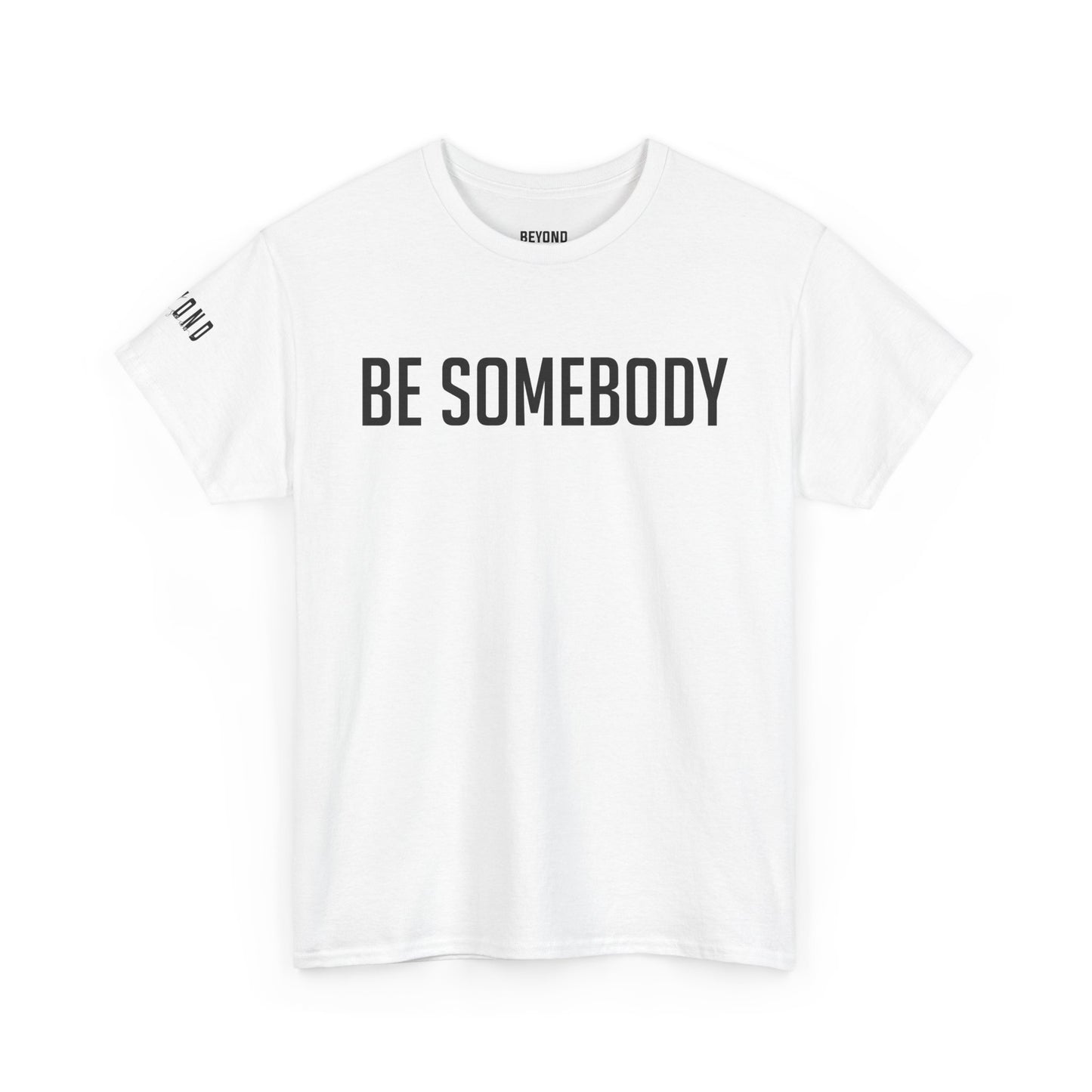 Be Somebody-graphic Tee