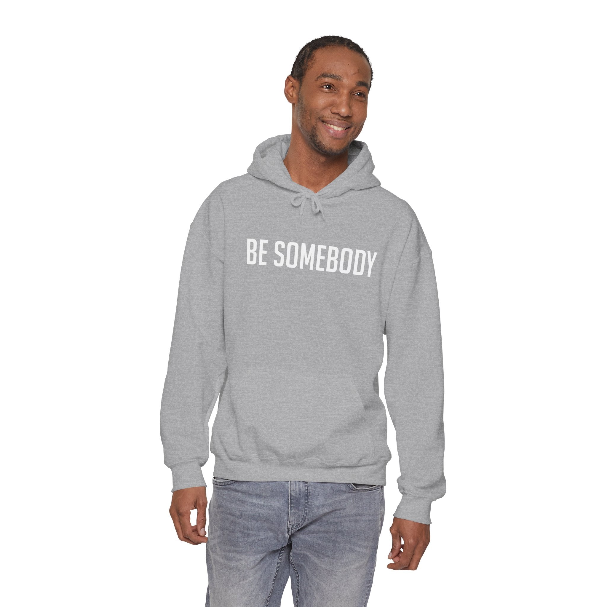 Be Somebody — Hoodie