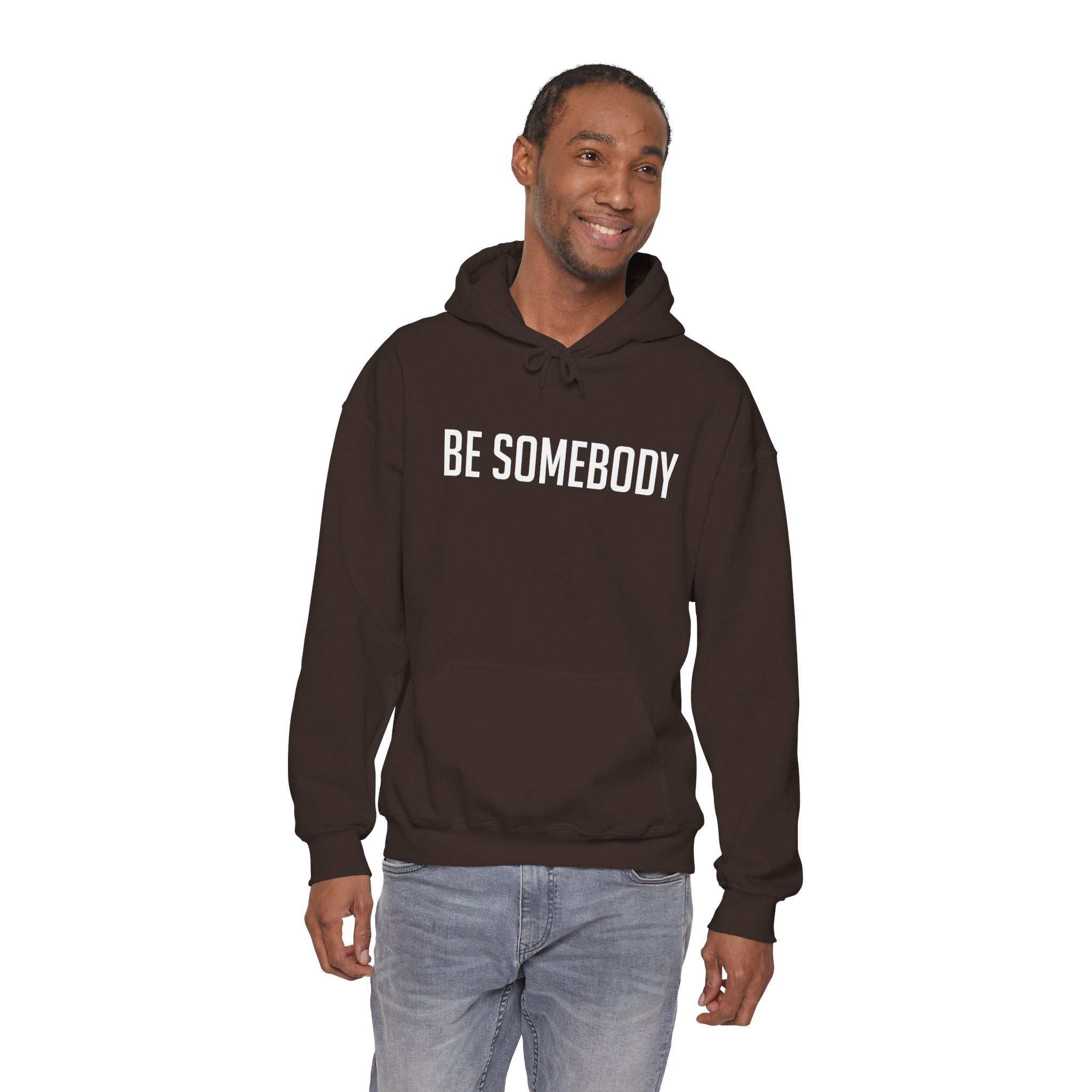 Be Somebody — Hoodie