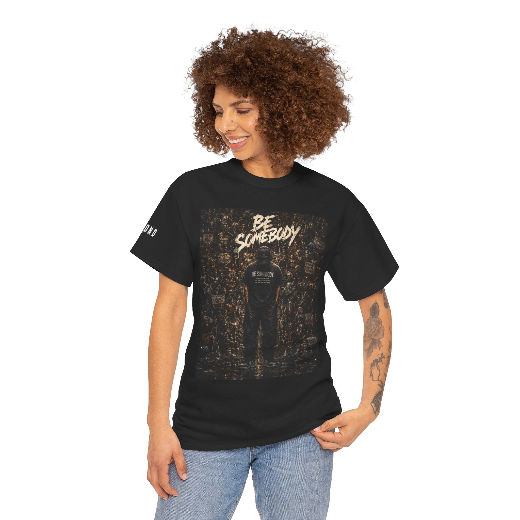 Be Somebody — Graphic Tee Vol. 3
