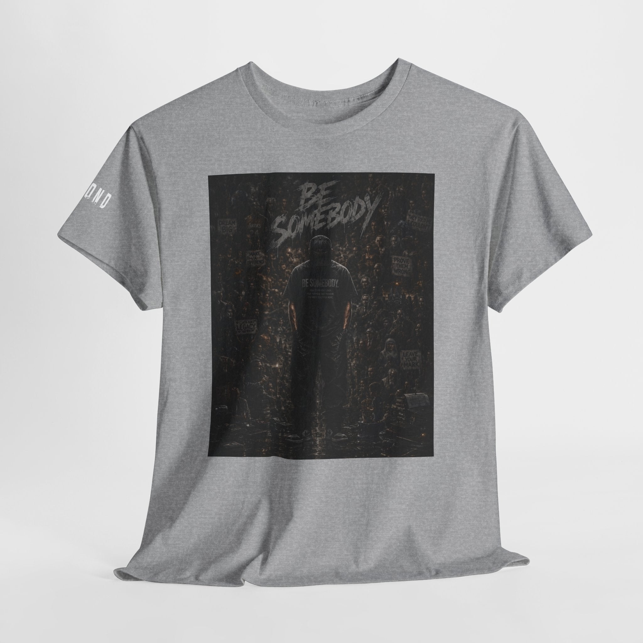 Be Somebody — Graphic Tee Vol. 3