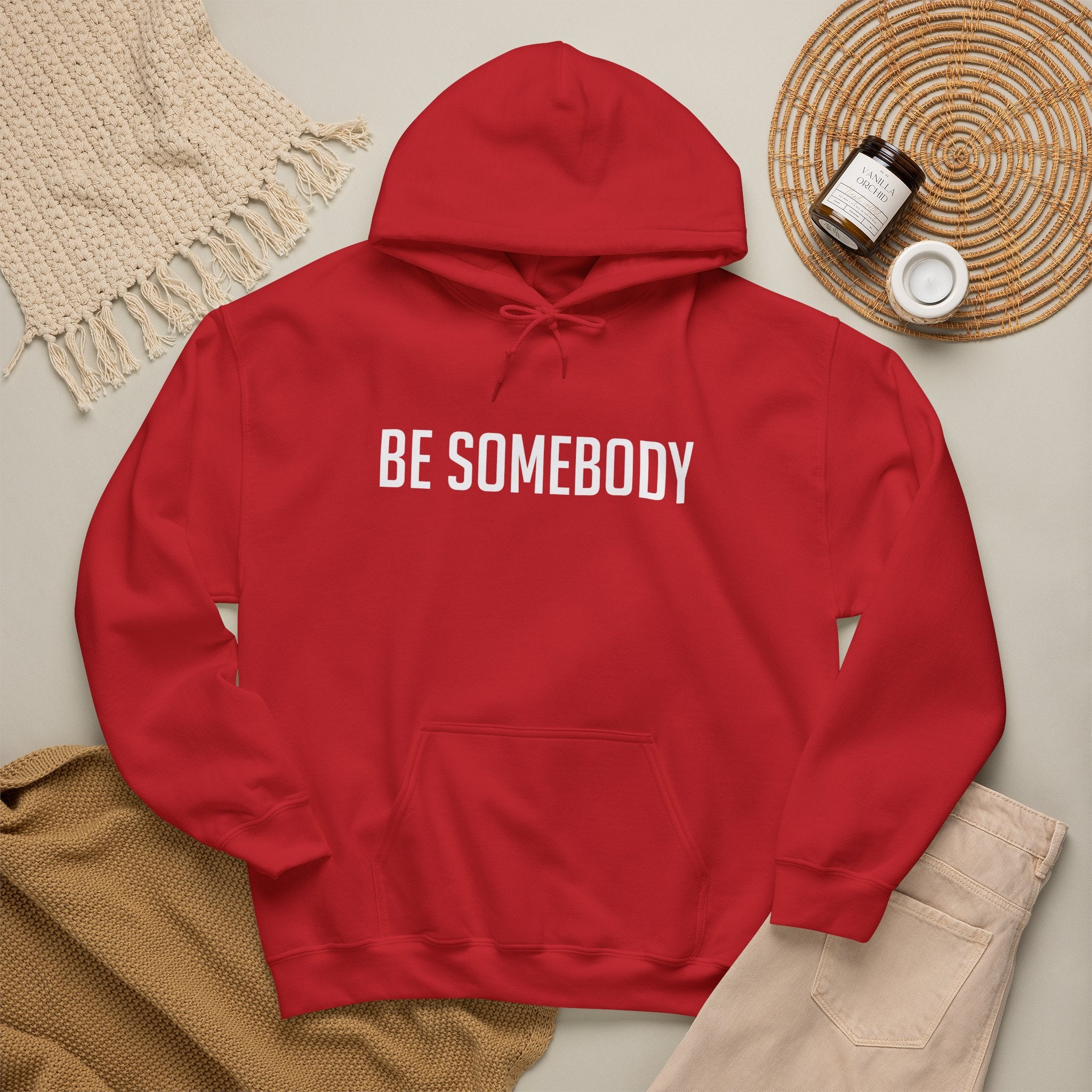 Be Somebody — Hoodie