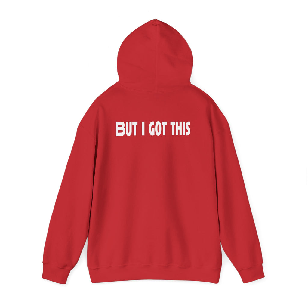 But I Got This-Hoodie