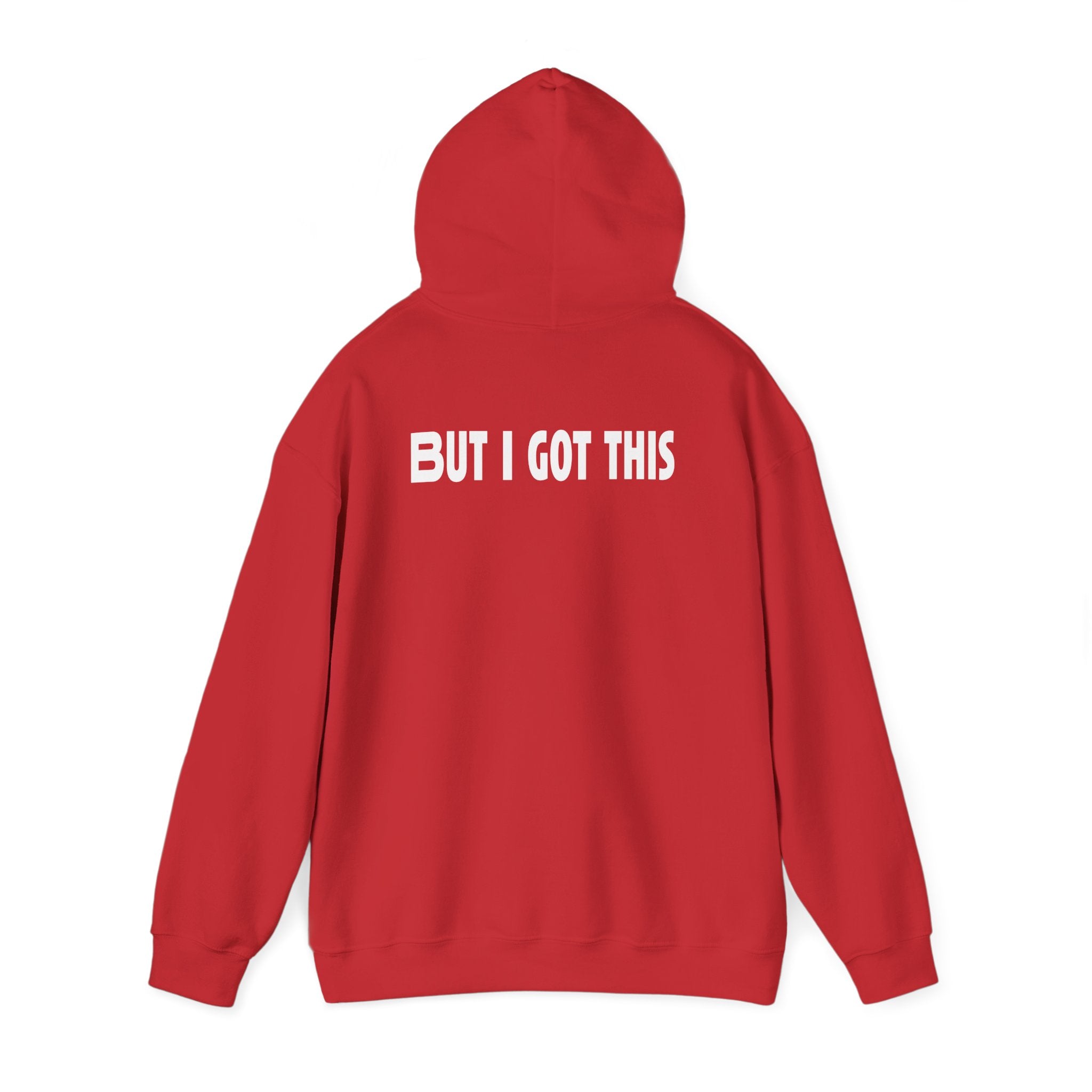 But I Got This-Hoodie