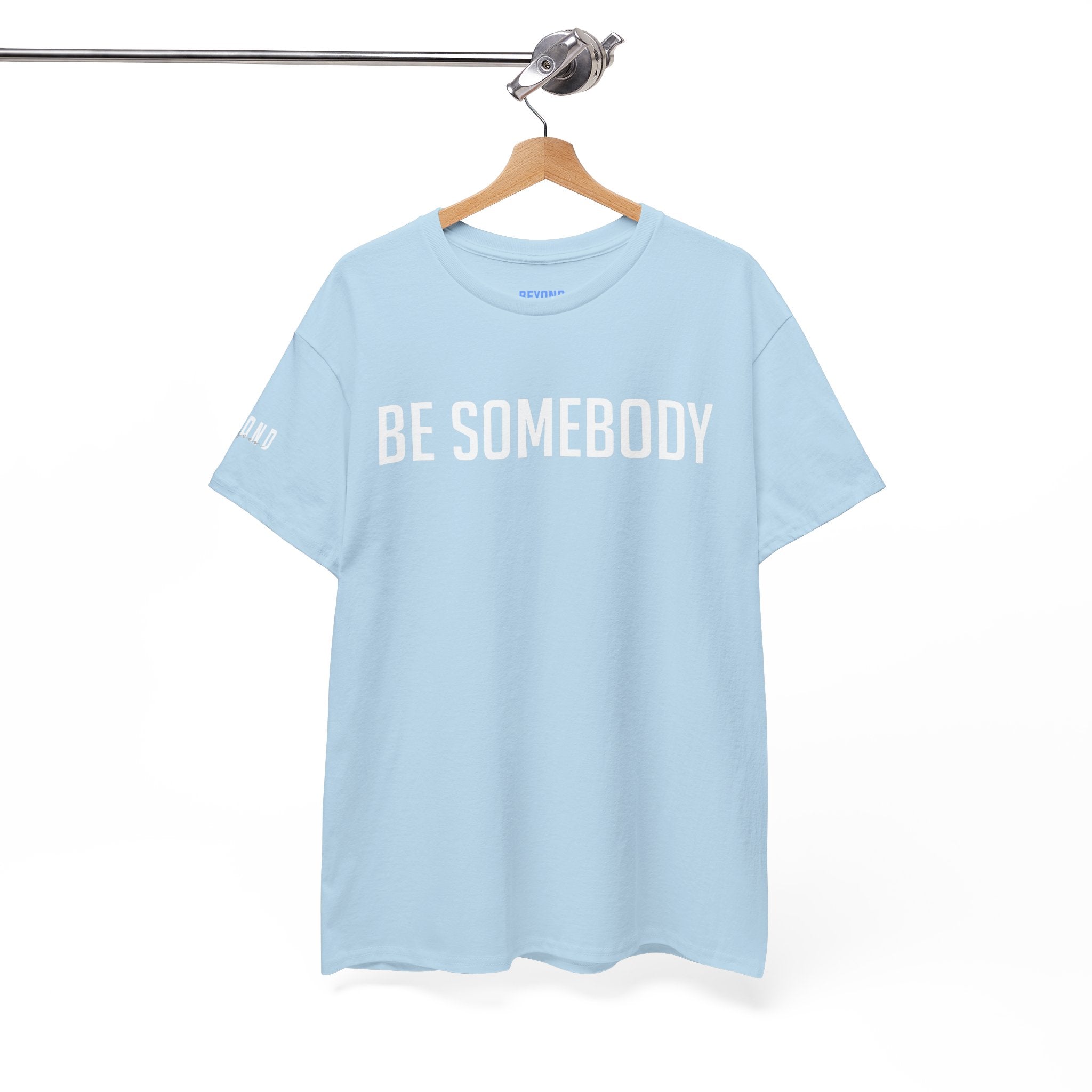 Be Somebody-graphic Tee