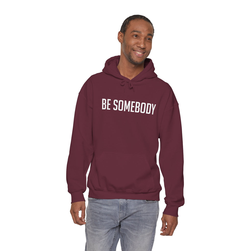 Be Somebody — Hoodie