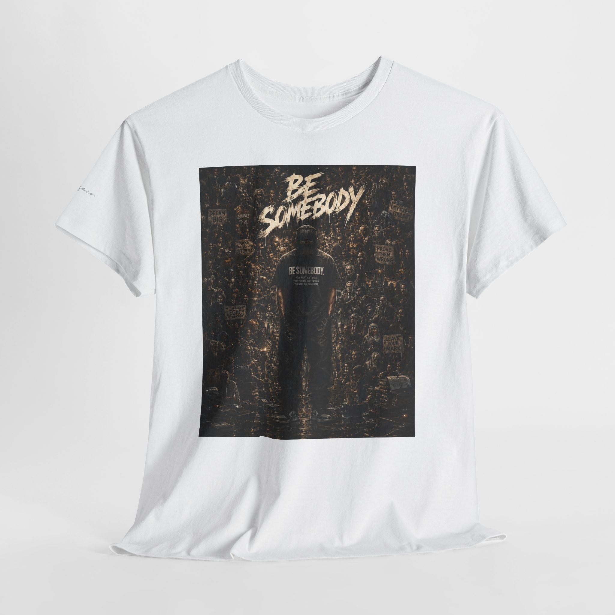Be Somebody — Graphic Tee Vol. 3