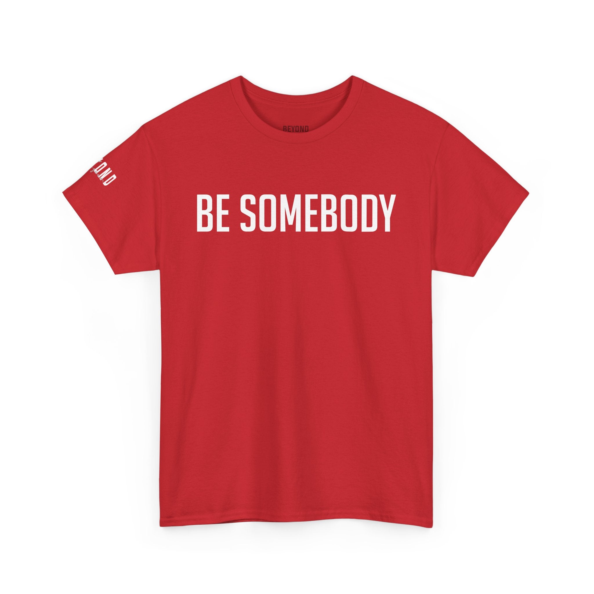 Be Somebody-graphic Tee