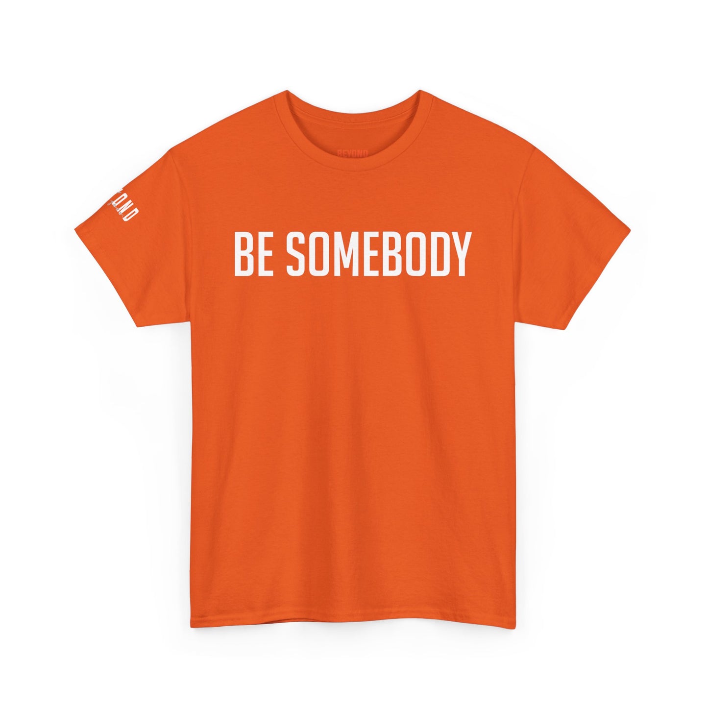Be Somebody-graphic Tee