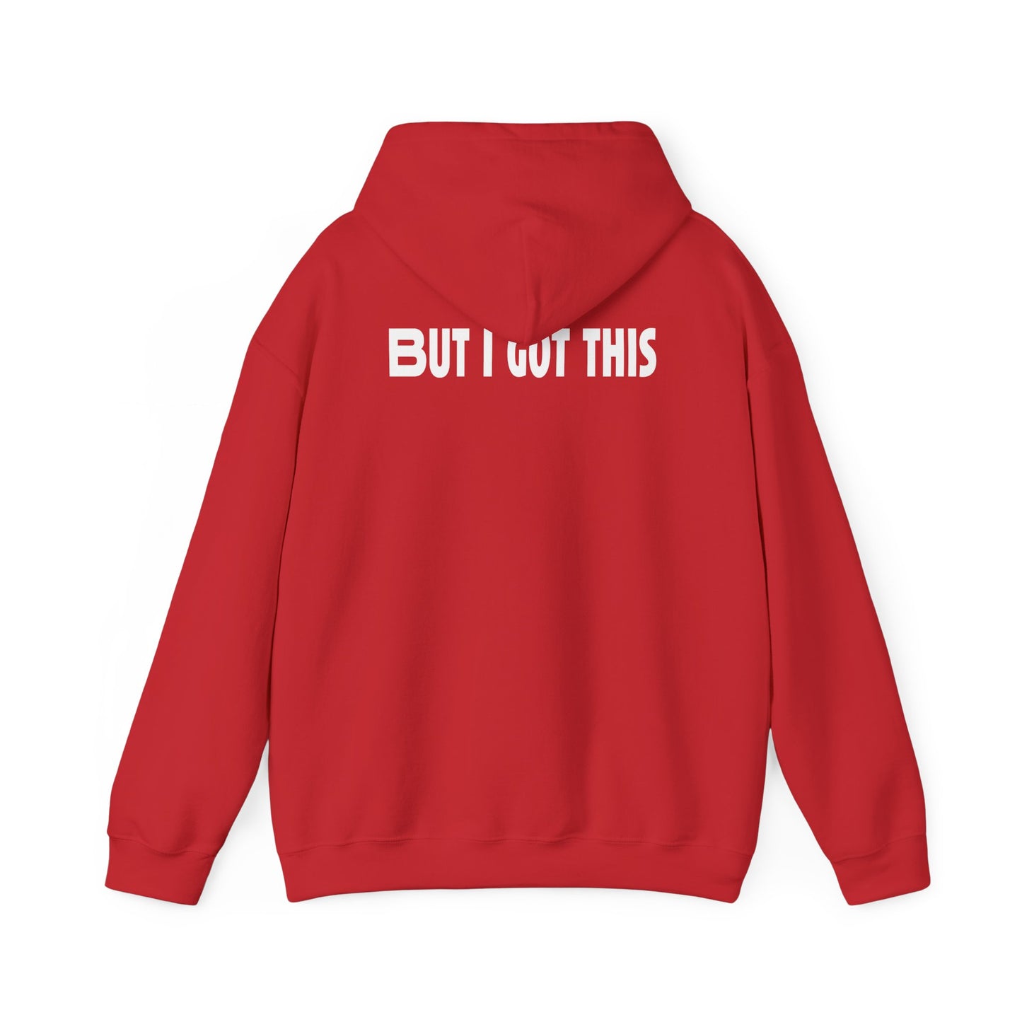 But I Got This-Hoodie