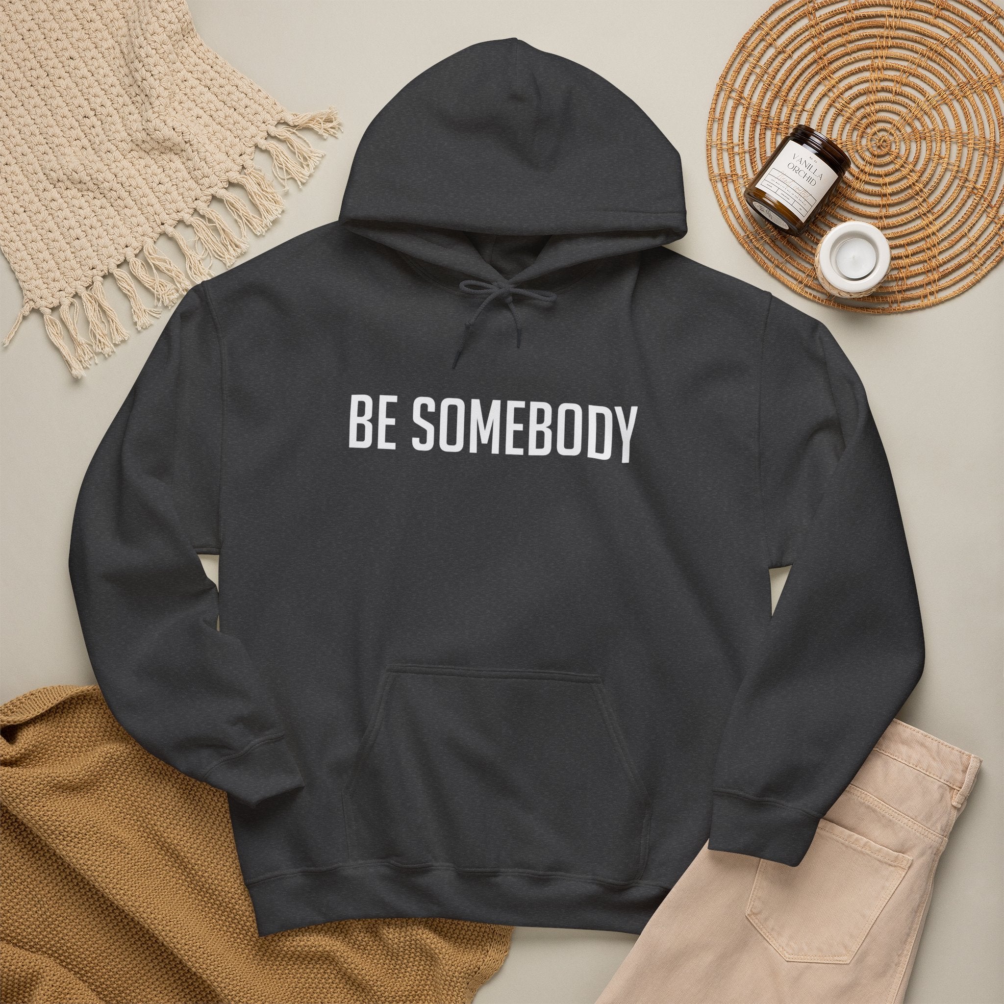 Be Somebody — Hoodie