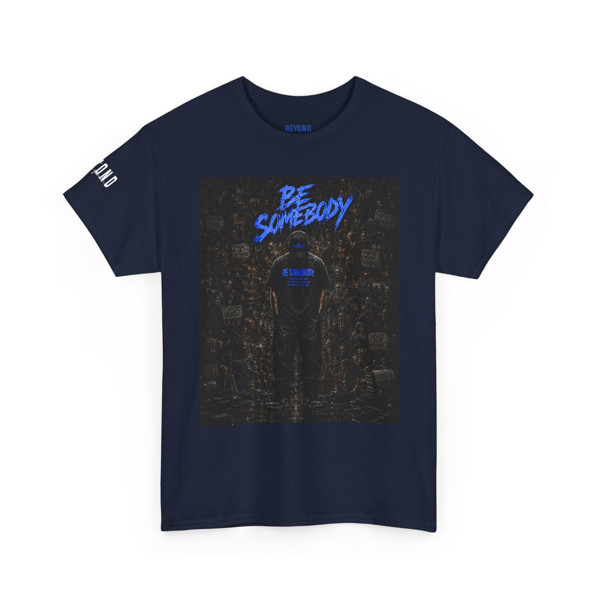Be Somebody — Graphic Tee Vol. 3