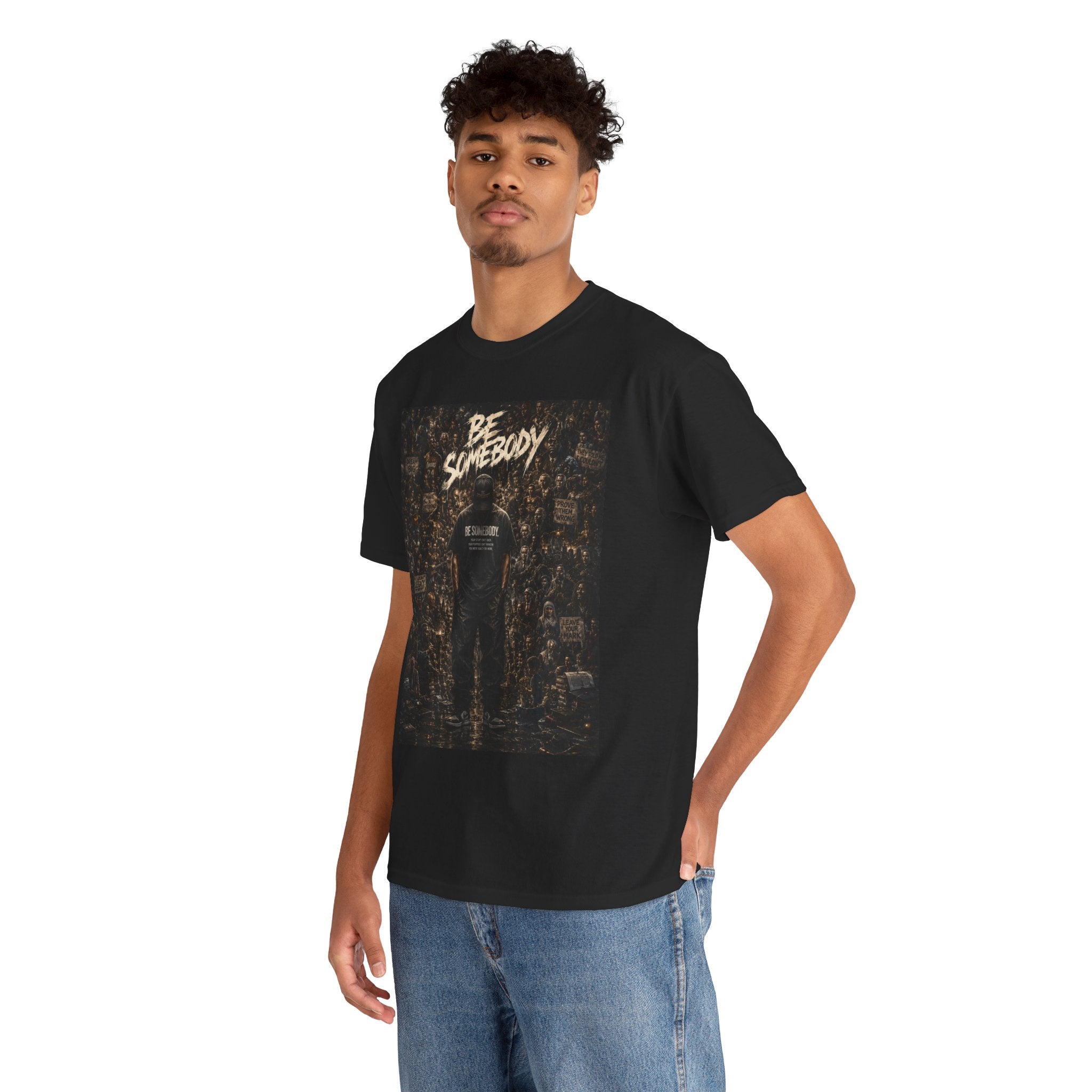 Be Somebody — Graphic Tee Vol. 3