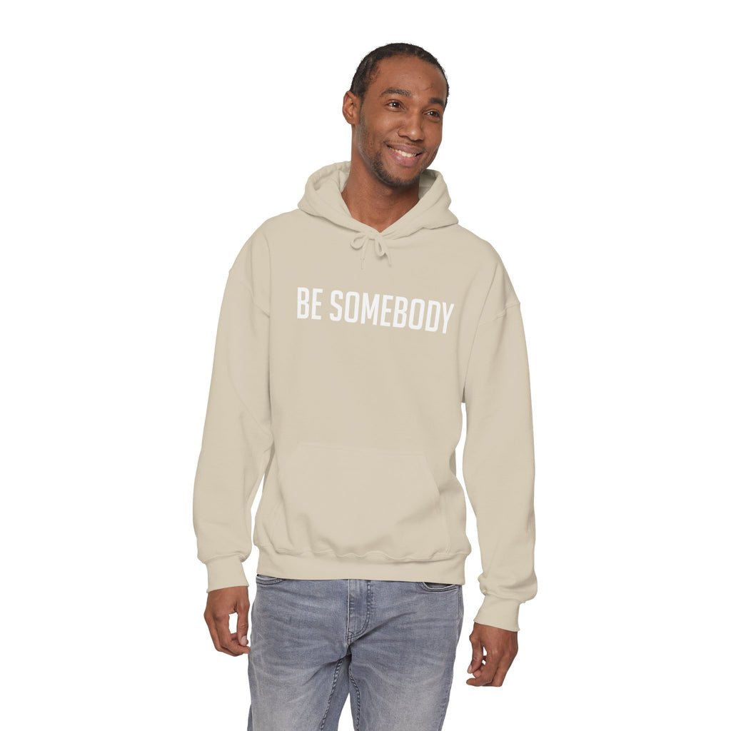 Be Somebody — Hoodie