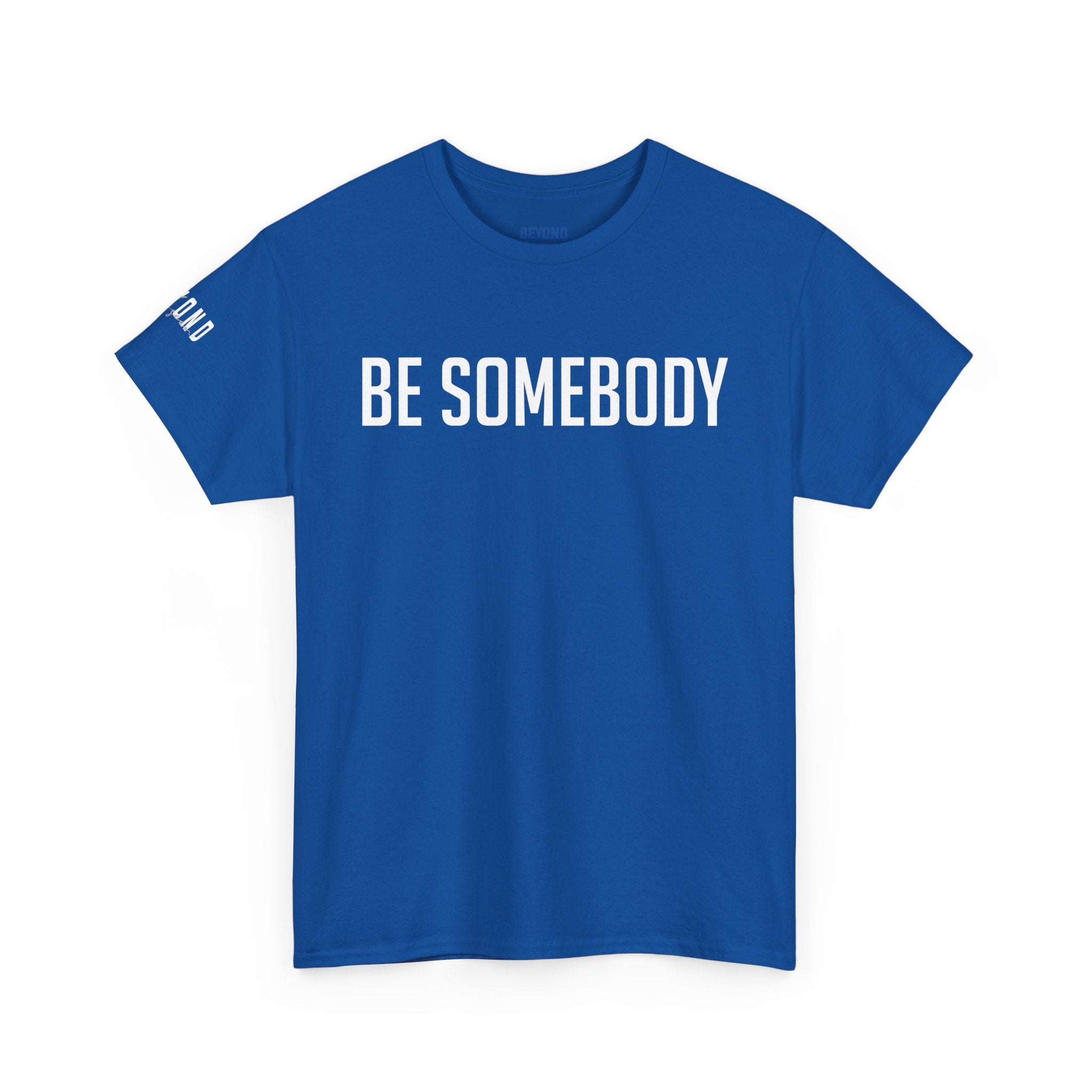 Be Somebody-graphic Tee
