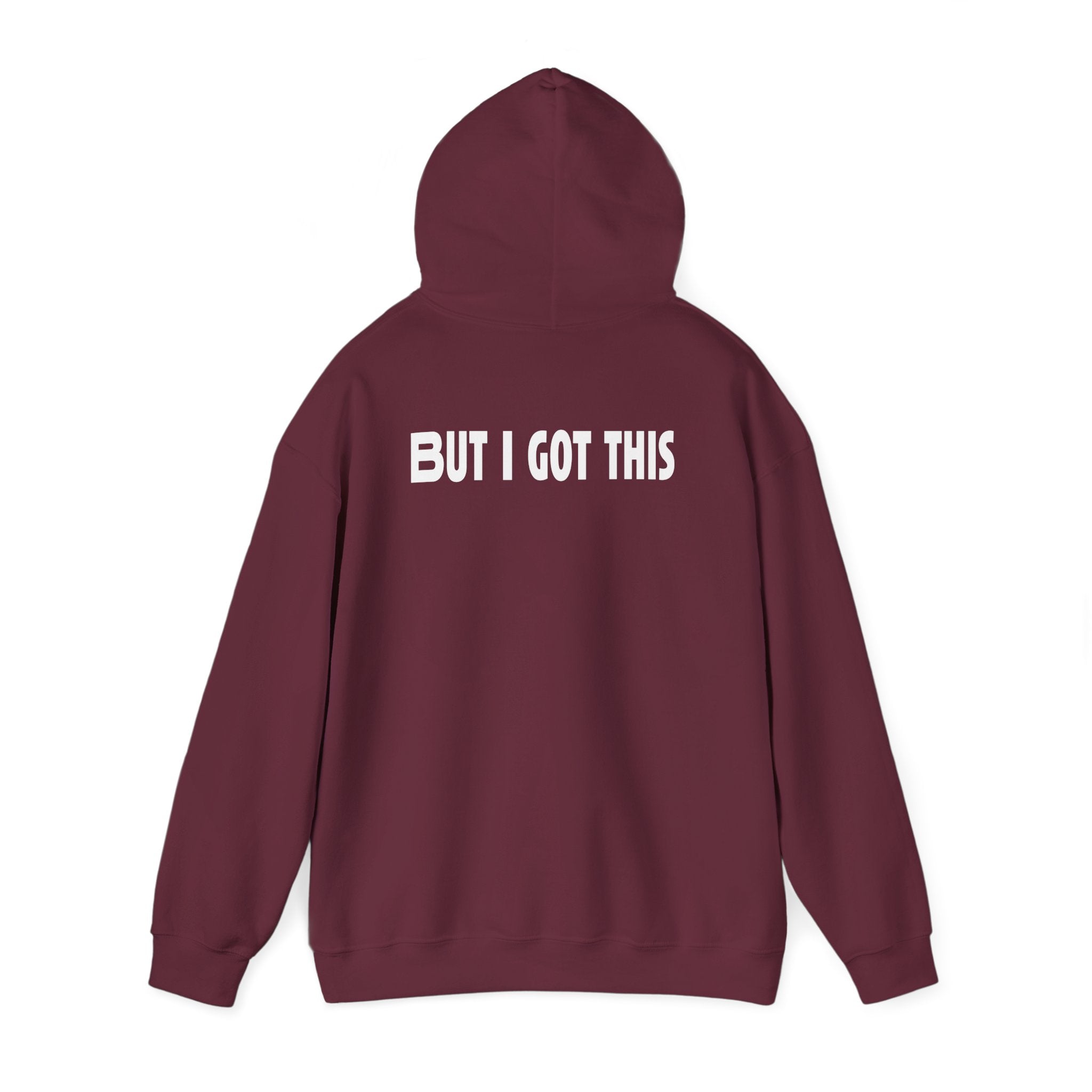 But I Got This-Hoodie