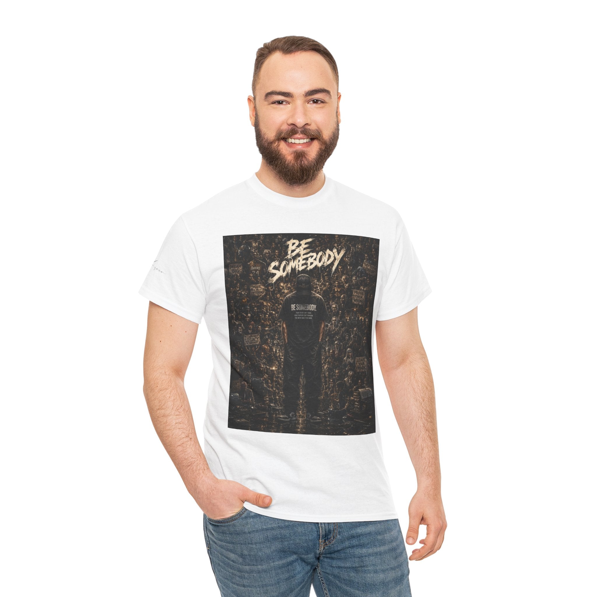 Be Somebody — Graphic Tee Vol. 3