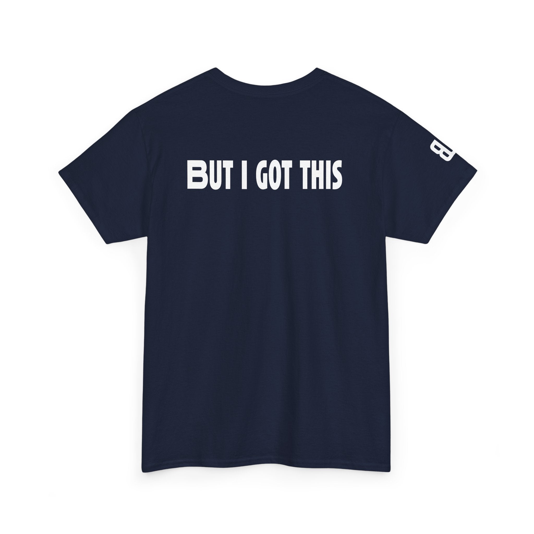 But I got this - Graphic Tee