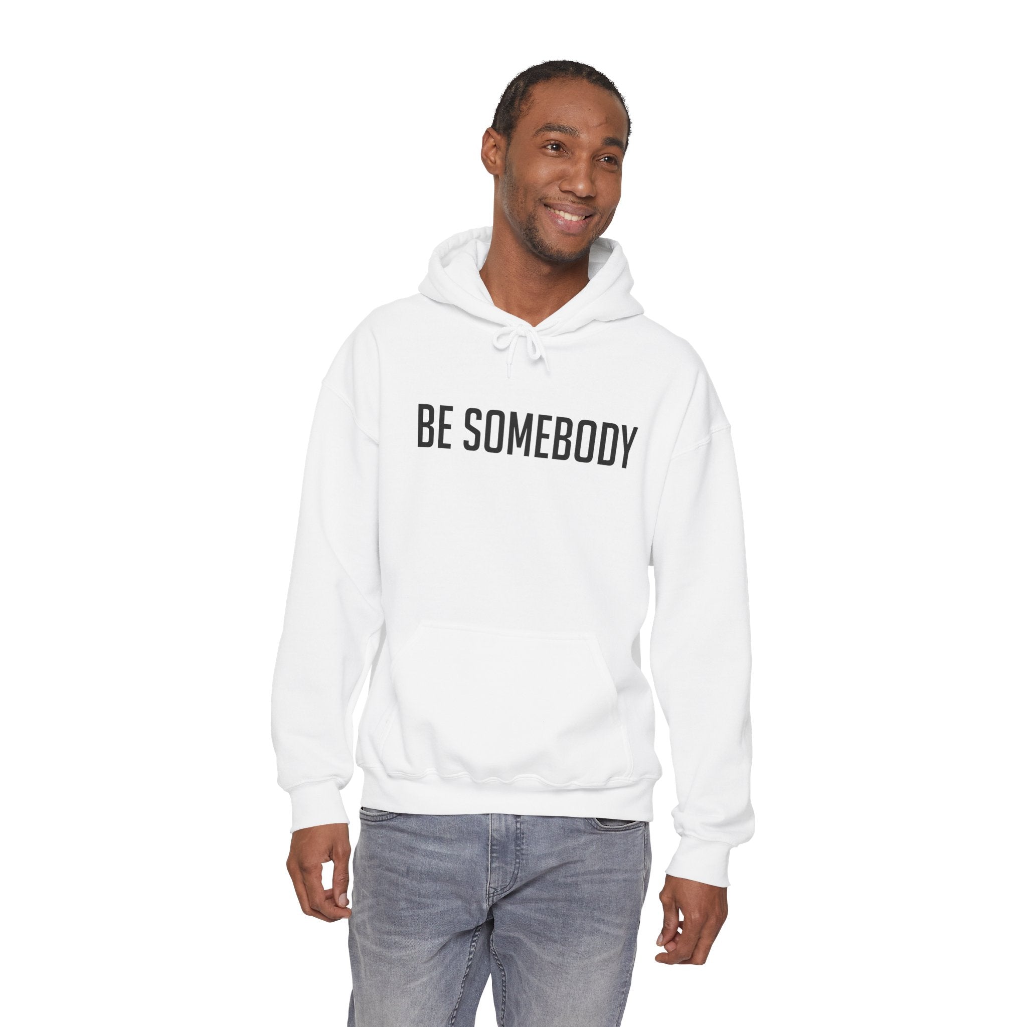Be Somebody — Hoodie
