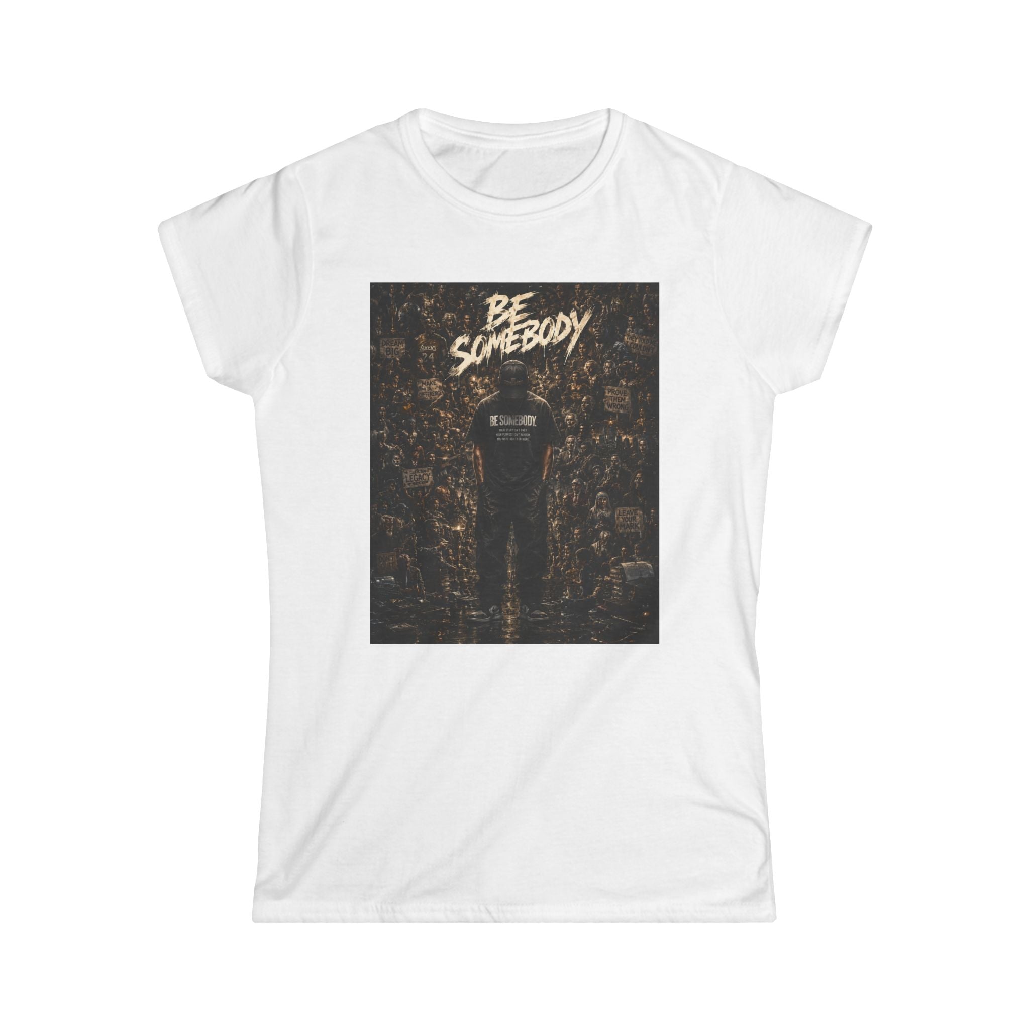 Be somebody-graphic Tee 3-w