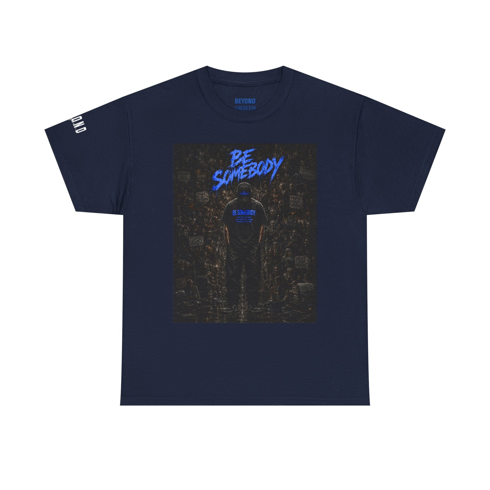 Be Somebody — Graphic Tee Vol. 3
