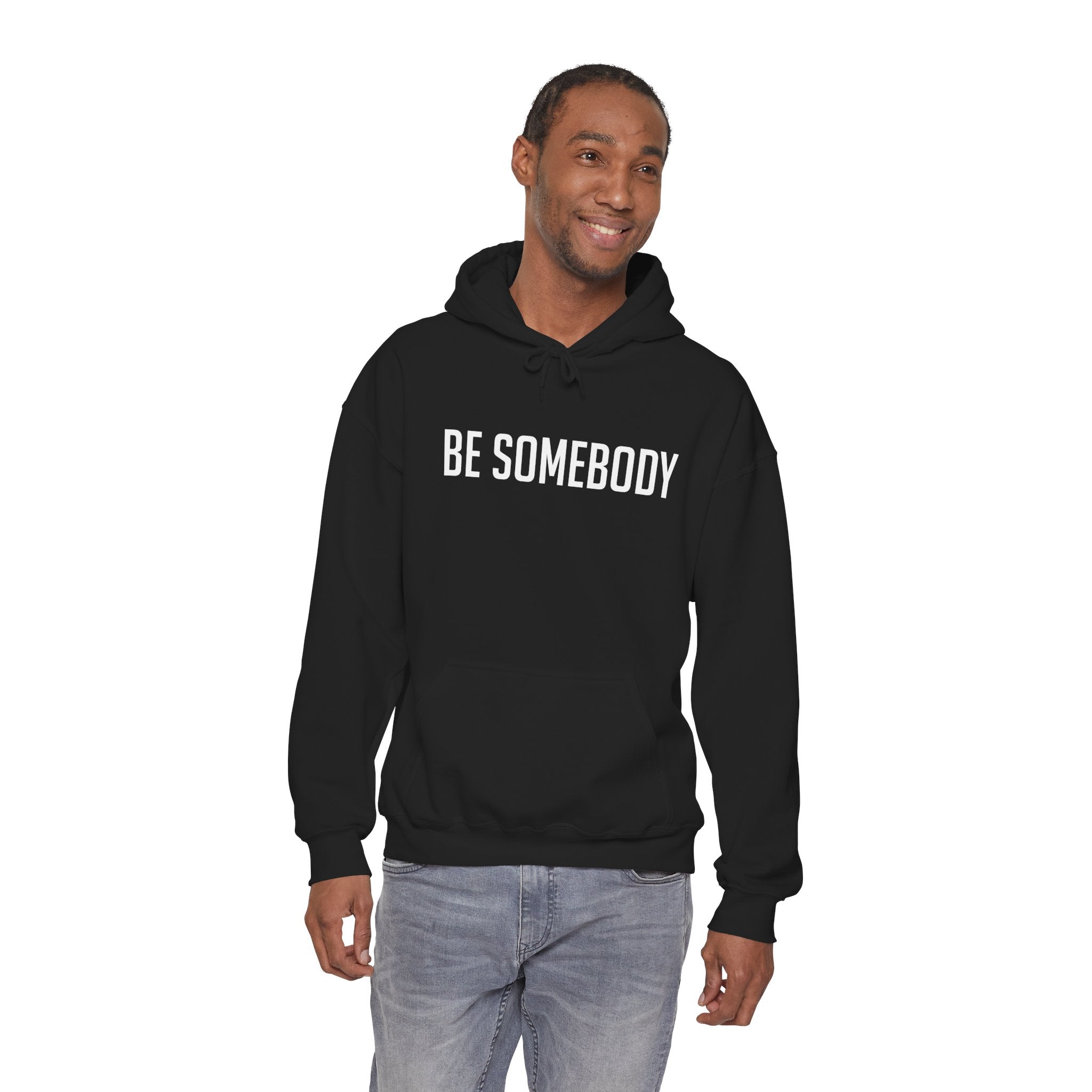 Be Somebody — Hoodie