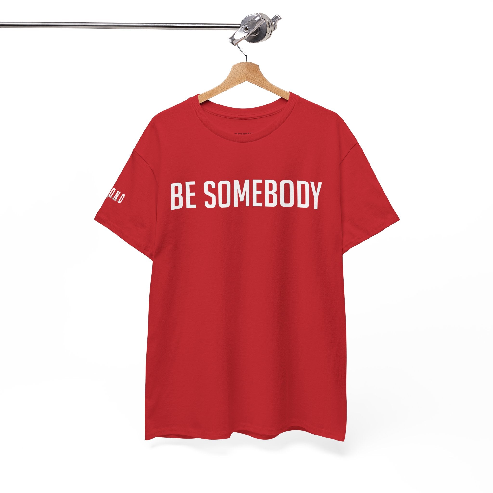 Be Somebody-graphic Tee