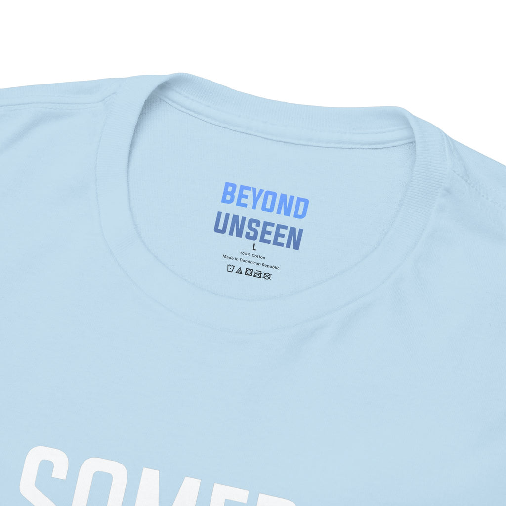 Be Somebody-graphic Tee